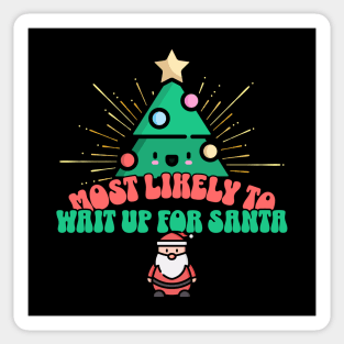 Retro Most Likely To Wait Up for Santa Sticker